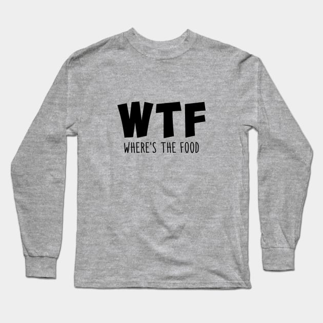 WTF Long Sleeve T-Shirt by NotoriousMedia